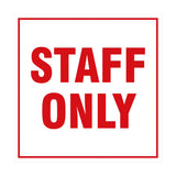 Signs ByLITA Square Staff Only Sign