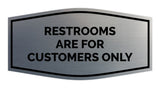 Signs ByLITA Fancy Restrooms are for Customers Only Sign
