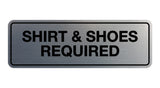 Signs ByLITA Standard Shirt & Shoes Required Sign