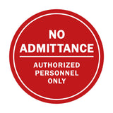 Signs ByLITA Circle No Admittance Sign with Adhesive Tape, Mounts On Any Surface, Weather Resistant, Indoor/Outdoor Use