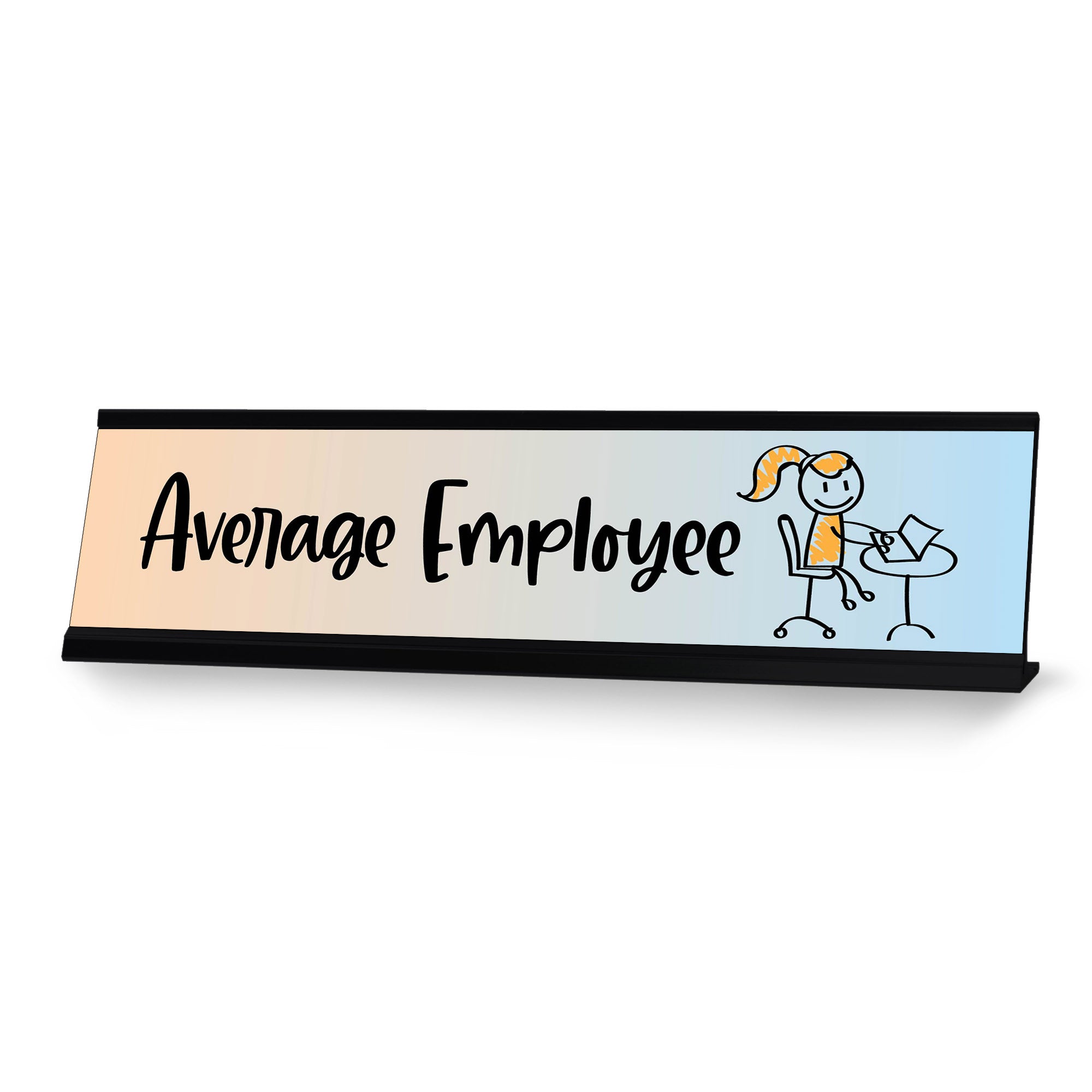 Average Employee, Stick People Desk Sign, Novelty Nameplate (2 x 8")