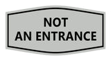 Signs ByLITA Fancy Not An Entrance Sign