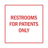 Signs ByLITA Square Restrooms For Patients Only Sign