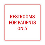 Signs ByLITA Square Restrooms For Patients Only Sign