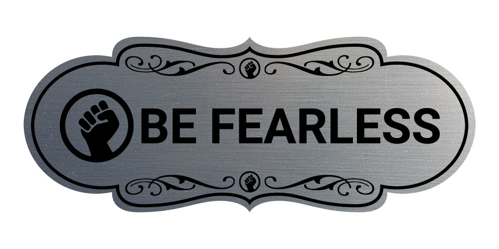 Designer Be Fearless Wall or Door Sign