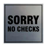 Signs ByLITA Square Sorry No Checks Sign with Adhesive Tape, Mounts On Any Surface, Weather Resistant, Indoor/Outdoor Use