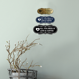 Designer All You Need is Love & Coffee Wall or Door Sign