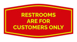 Signs ByLITA Fancy Restrooms are for Customers Only Sign