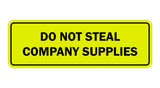 Standard Do Not Steal Company Supplies Sign