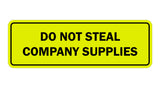 Standard Do Not Steal Company Supplies Sign