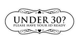 Designer Under 30? Please Have Your ID Ready Wall or Door Sign