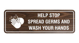 Standard Help Stop Spread Germs And Wash Your Hands Sign