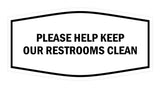 Signs ByLITA Fancy Please Help Keep Our Restroom Clean Sign