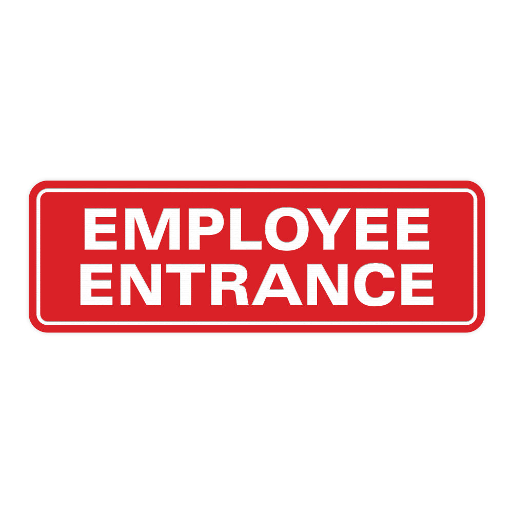 Standard Employee Entrance Sign – Pacific Sign and Stamp