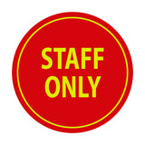 Signs ByLITA Circle Staff Only Sign