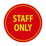 Signs ByLITA Circle Staff Only Sign