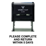 Please Complete And Return Within 5 Days Self Inking Rubber Stamp