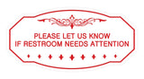 Victorian Please Let Us Know If Restroom Needs Attention Sign