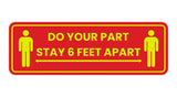 Standard Do Your Part Stay 6 Feet Apart Sign