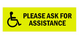 Signs ByLITA Basic Wheelchair Please Ask For Assistance Sign with Adhesive Tape, Mounts On Any Surface, Weather Resistant, Indoor/Outdoor Use