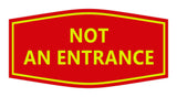 Signs ByLITA Fancy Not An Entrance Sign
