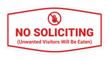 Fancy No Soliciting (Unwanted Visitors Will Be Eaten) Wall or Door Sign