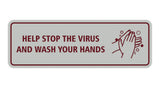 Standard Help Stop The Virus And Wash Your Hands Sign