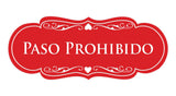 Signs ByLITA Designer Spanish Paso Prohibido Sign