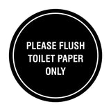 Circle Please Flush Toilet Paper Only Wall or Door Sign