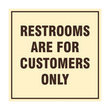 Signs ByLITA Square Restrooms Are For Customers Only Sign with Adhesive Tape, Mounts On Any Surface, Weather Resistant, Indoor/Outdoor Use