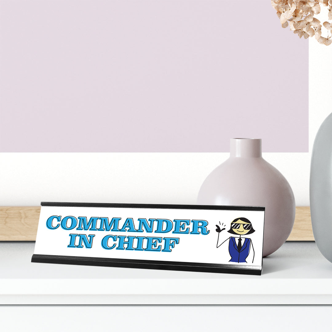 Commander in Chief Female, Stick People Desk Sign, Novelty Nameplate (2 x 8")