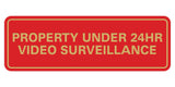 Standard Property Under 24 Video Surveillance Sign