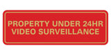 Standard Property Under 24 Video Surveillance Sign