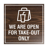 Signs ByLITA Square We Are Open For Take-Out Only Sign