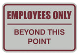Employees Only Beyond This Point Sign