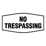 Fancy No Trespassing Sign