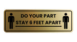 Standard Do Your Part Stay 6 Feet Apart Sign