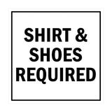 Signs ByLITA Square Shirt & Shoes Required Sign with Adhesive Tape, Mounts On Any Surface, Weather Resistant, Indoor/Outdoor Use