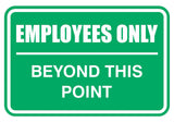 Employees Only Beyond This Point Sign