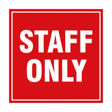 Signs ByLITA Square Staff Only Sign