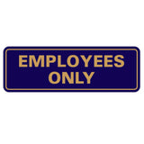 Classic EMPLOYEES ONLY Sign