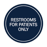 Signs ByLITA Circle Restrooms For Patients Only Sign