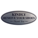 Oval KINDLY REMOVE YOUR SHOES Thank You Sign