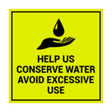 Signs ByLITA Square Help Us Conserve Water Avoid Excessive Use Sign with Adhesive Tape, Mounts On Any Surface, Weather Resistant, Indoor/Outdoor Use
