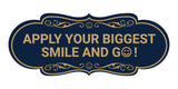 Designer Apply Your Biggest Smile and Go! Wall or Door Sign