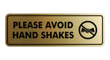 Signs ByLITA Standard Please Avoid Hand Shakes Sign