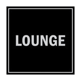 Signs ByLITA Square Lounge Sign with Adhesive Tape, Mounts On Any Surface, Weather Resistant, Indoor/Outdoor Use