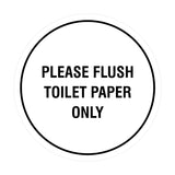 Circle Please Flush Toilet Paper Only Wall or Door Sign