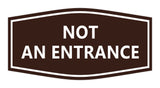 Signs ByLITA Fancy Not An Entrance Sign