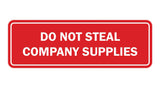 Standard Do Not Steal Company Supplies Sign